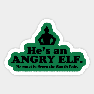 Elf Quote - Angry Elf (Black) Sticker